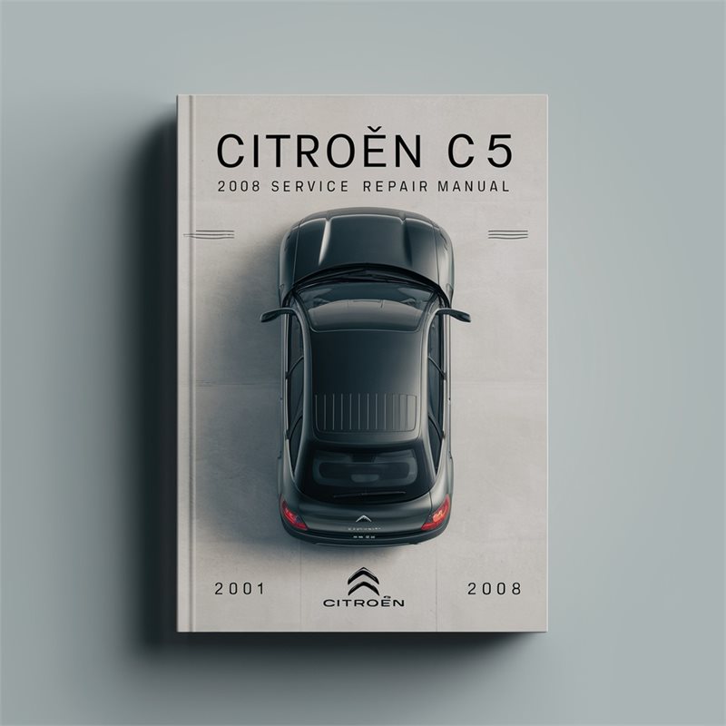 2001-2008 Citroen C5 Service Repair Workshop Manual PDF