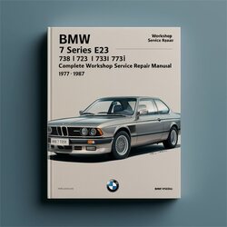 1977-1987 BMW 7 Series E23 728 728I 730 732I 733I 735I 745I Service Repair Workshop Manual PDF