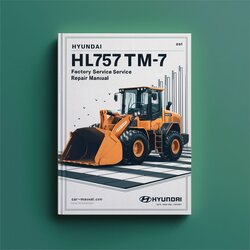 Hyundai Hl757tm-7 Wheel Loader Service Repair Workshop Manual PDF