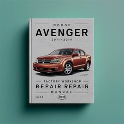 2011-2014 Dodge Avenger Service Repair Workshop Manual PDF