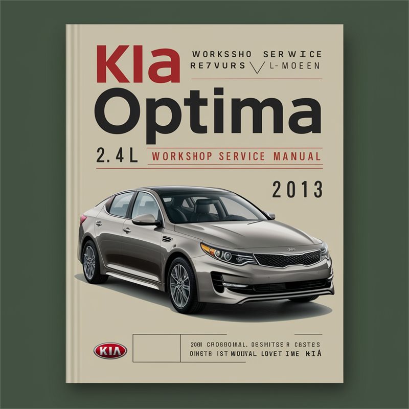 2013 Kia Optima 2.4l Service Repair Workshop Manual PDF