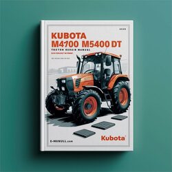 Kubota M4700 M5400 M5400DT N Tractor Service Repair Workshop Manual PDF