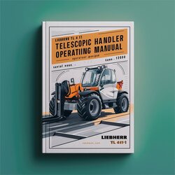 Liebherr TL 441-10 Telescopic Handler Operators Operating (serial No. From: 12000) Service Repair Workshop Manual PDF