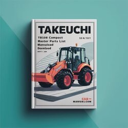 Takeuchi TB108 Compact Excavator Illustrated Master ( S/n 108200001-up ) Parts Catalog PDF