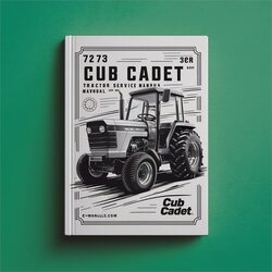 Cub Cadet 7273 Compact Tractor Service Repair Workshop Manual PDF