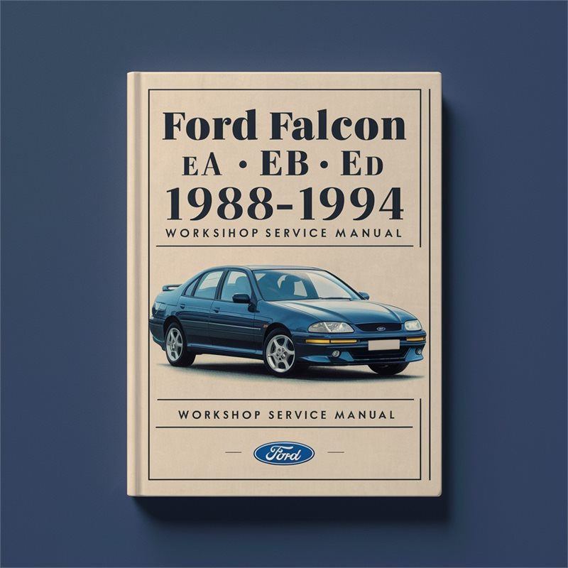 1988-1994 Ford Falcon EA EB ED Service Repair Workshop Manual PDF