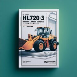 Hyundai HL720-3 Wheel Loader Service Repair Workshop Manual PDF