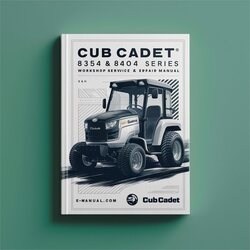Cub Cadet 8354 8404 Series Service Repair Workshop Manual PDF
