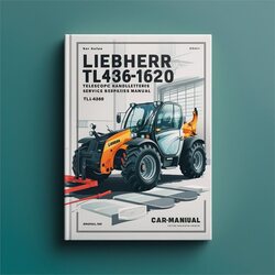 Liebherr TL436-1620 Telescopic Handler Service Repair Workshop Manual PDF