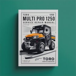 Toro Multi Pro 1200 1250 Service Repair Workshop Manual PDF