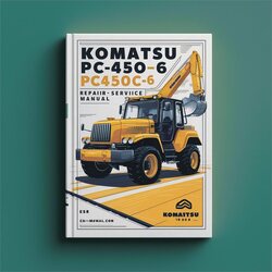 Komatsu PC450-6 Pc450lc-6 Excavator Service Repair Workshop Manual PDF
