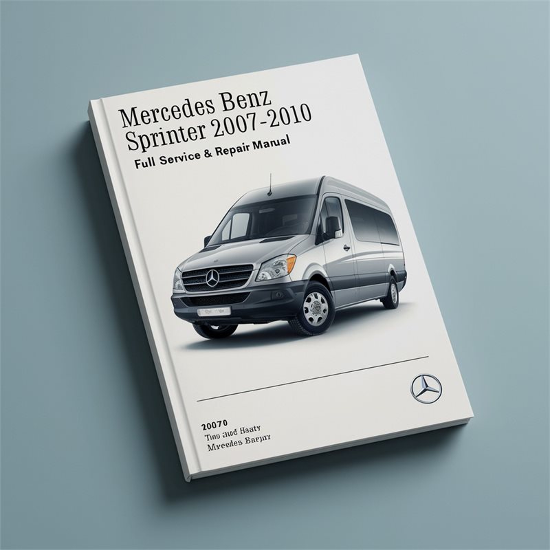 2007-2010 Mercedes Sprinter Benz Service Repair Workshop Manual PDF