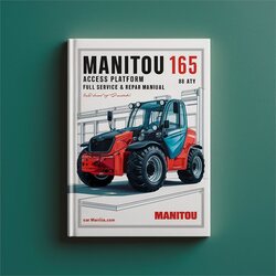 Manitou 165 ATJ Access Platform Service Repair Workshop Manual PDF