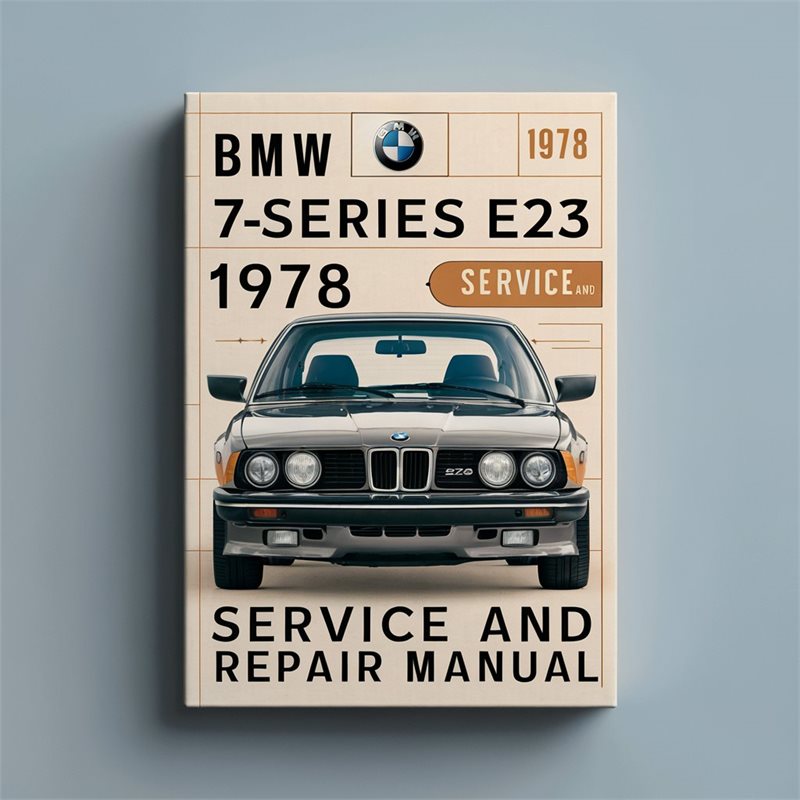 1978 BMW 1 Series 7-series E23 Service Repair Workshop Manual PDF