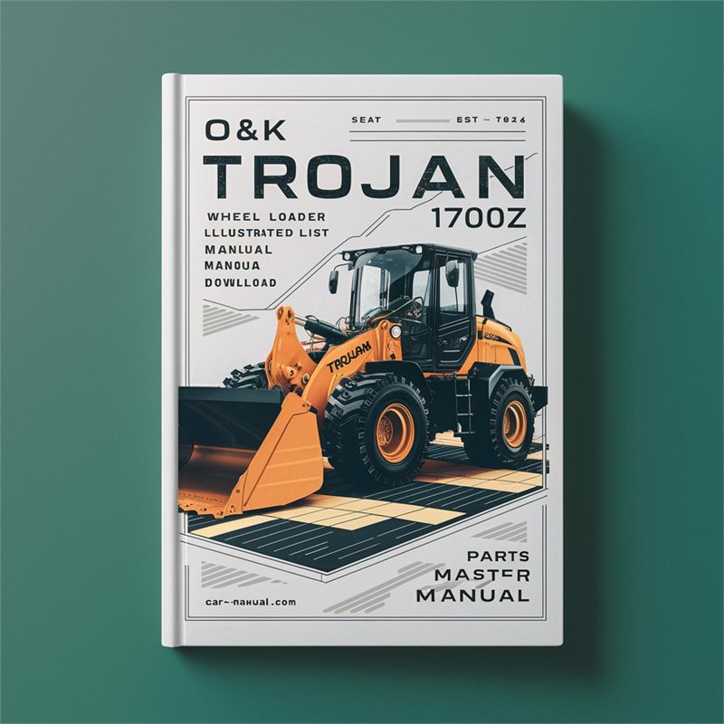Trojan O K 1700Z Wheel Loader Illustrated Master (parts Tb124) Parts Catalog PDF