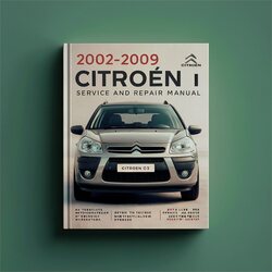 2002-2009 Citroen C3 Service Repair Workshop Manual PDF