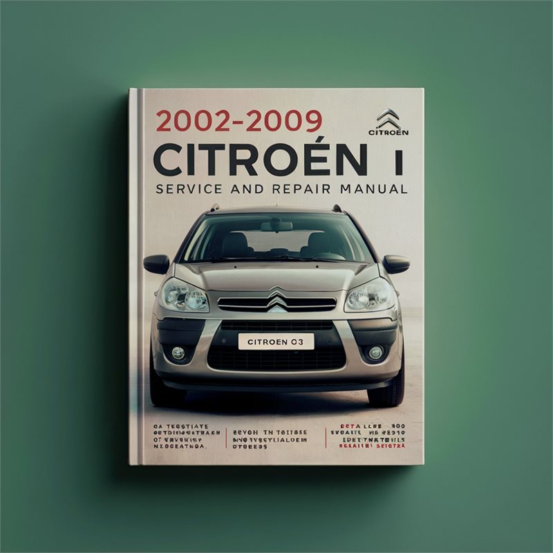 2002-2009 Citroen C3 Service Repair Workshop Manual PDF