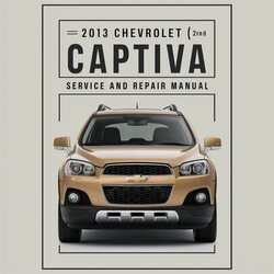 2013 Chevrolet Captiva (2nd Gen) Service Repair Workshop Manual PDF