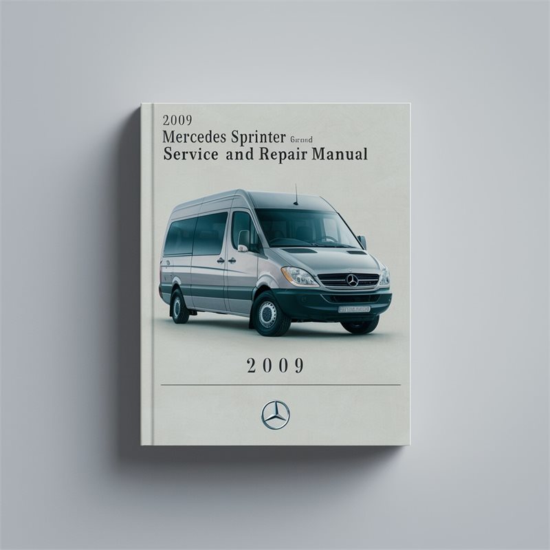 2009 Mercedes Sprinter (2nd Gen) Service Repair Workshop Manual PDF