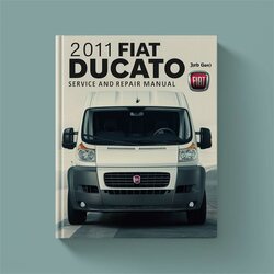 2011 Fiat Ducato (3rd Gen) Service Repair Workshop Manual PDF