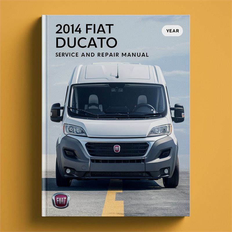 2014 Fiat Ducato (3rd Gen) Service Repair Workshop Manual PDF