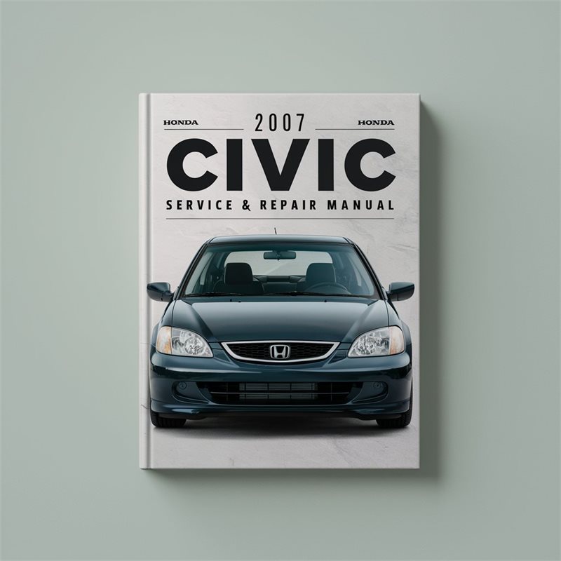 2007 Honda Civic Service Repair Workshop Manual PDF
