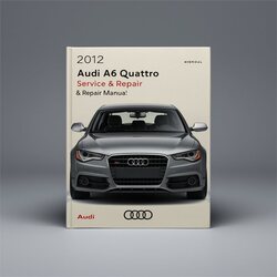 2012 Audi Quattro A6 Service Repair Workshop Manual PDF