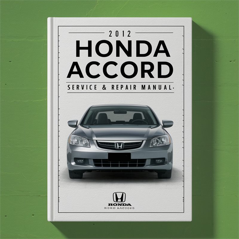 2012 Honda Accord Service Repair Workshop Manual PDF