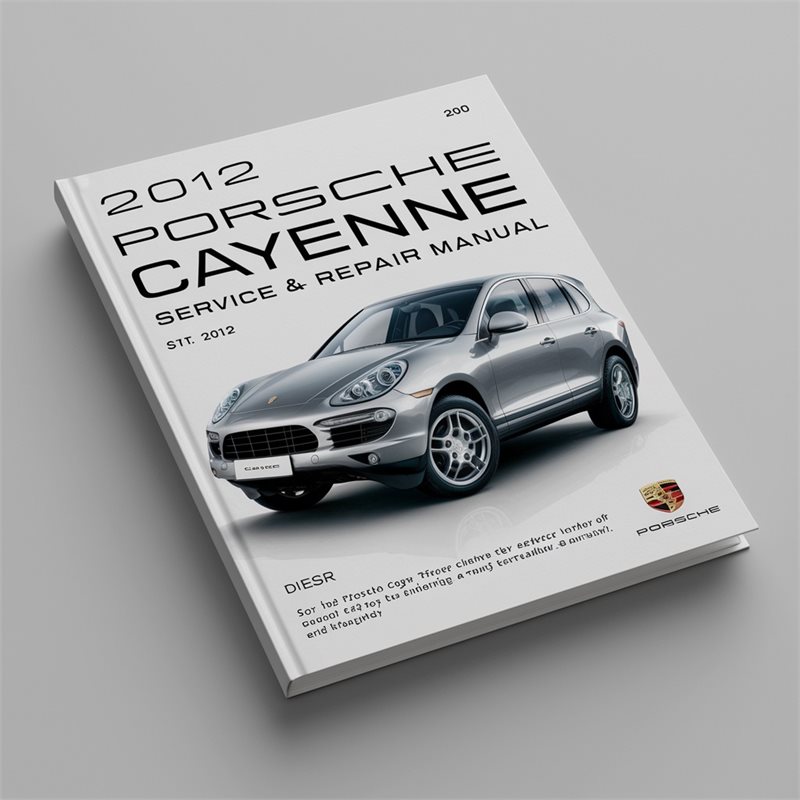 2012 Porsche Cayenne Service Repair Workshop Manual PDF