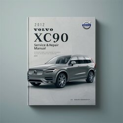 2012 Volvo XC90 Service Repair Workshop Manual PDF