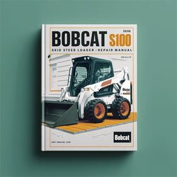 Bobcat S100 Skid Steer Loader Service Repair Workshop Manual PDF