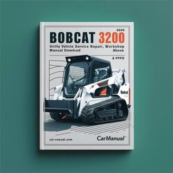 Bobcat 3200 Utility Vehicle (s/n Ajns11001 Above) Service Repair Workshop Manual PDF