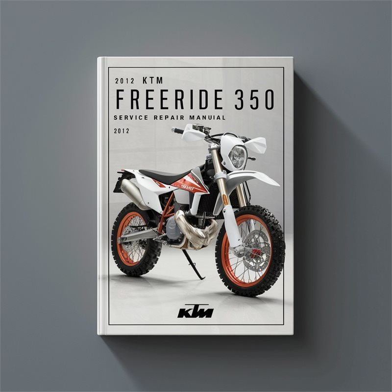 2012 KTM 350 Freeride Service Repair Workshop Manual PDF