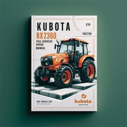 Kubota BX2360 Tractor Service Repair Workshop Manual PDF