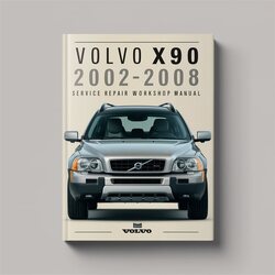 2002-2008 Volvo XC90 Service Repair Workshop Manual PDF