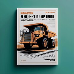 Komatsu 960E-1 Dump Truck (sn. A30003 Up) Service Repair Workshop Manual PDF
