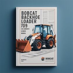Bobcat Backhoe Loader 709 SN A54m00101 Above Service Repair Workshop Manual PDF