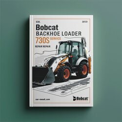 Bobcat Backhoe Loader 730S Service Repair Workshop Manual PDF