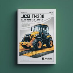 JCB TM300 Farm Master Loader Service Repair Workshop Manual PDF