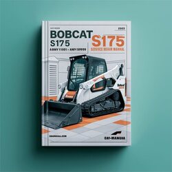 Bobcat S175 SN A8ny11001-a8ny59999 Service Repair Workshop Manual PDF