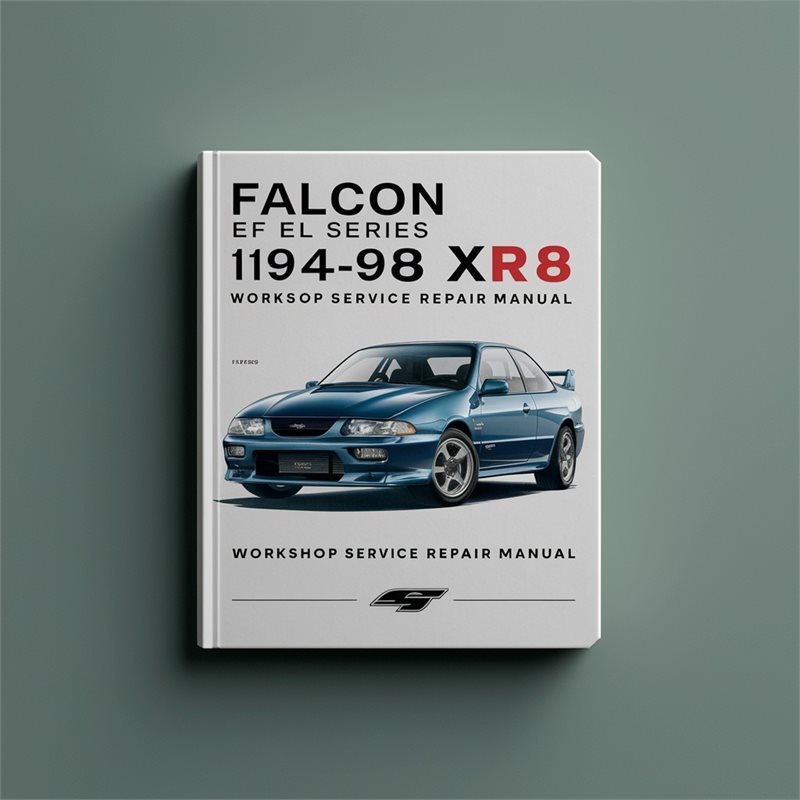 1994-1998 Ford Falcon EF EL Series XR6 XR8 Service Repair Workshop Manual PDF