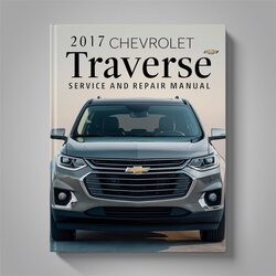 2017 Chevrolet Traverse Service Repair Workshop Manual PDF