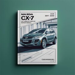 2007-2009 Citroen CX Mazda CX7 -7 Service Repair Workshop Manual PDF