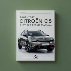 2008-2017 Citroen C5 Service Repair Workshop Manual PDF