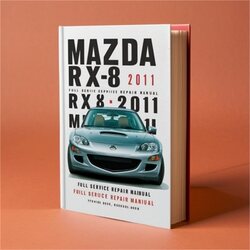 2003-2011 Mazda RX Models RX-8 RX8 Service Repair Workshop Manual PDF