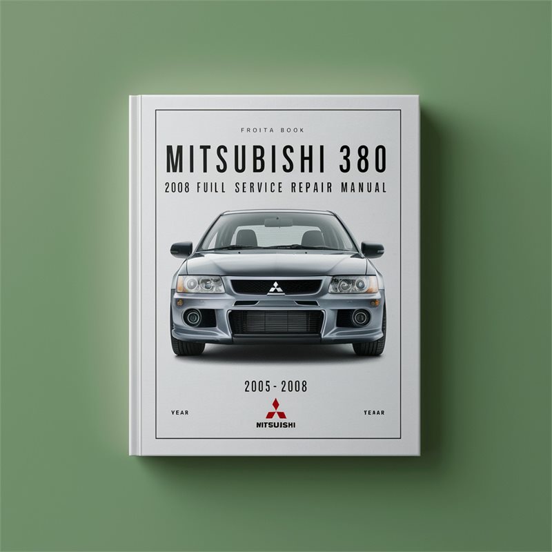 2005-2008 Mitsubishi 380 Service Repair Workshop Manual PDF