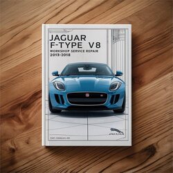 2013-2018 Jaguar X Type F-TYPE X152 V6 V8 S Service Repair Workshop Manual PDF