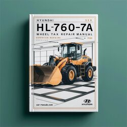 Hyundai HL760-7A Wheel Loader Service Repair Workshop Manual PDF