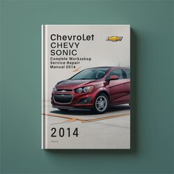 2014 Chevrolet Chevy Sonic Service Repair Workshop Manual PDF