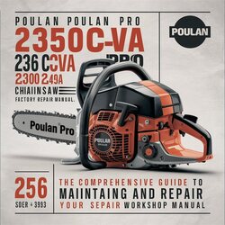 Poulan Pro 2350CVA 236 2400 245A 252A Chainsaw Service Repair Workshop Manual PDF